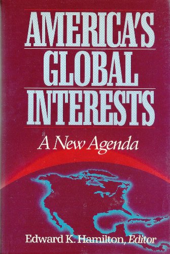 Imagen de archivo de America's Global Interests : A New Agenda a la venta por Better World Books