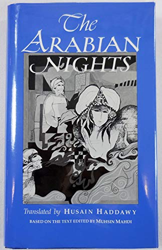 9780393027075: The Arabian Nights: Based on the Text of the Fourteenth-Century Syrian Manuscript (English and Arabic Edition)