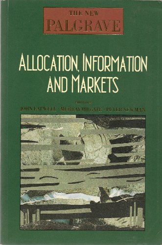 9780393027297: Allocation, Information, and Markets (NEW PALGRAVE (SERIES))