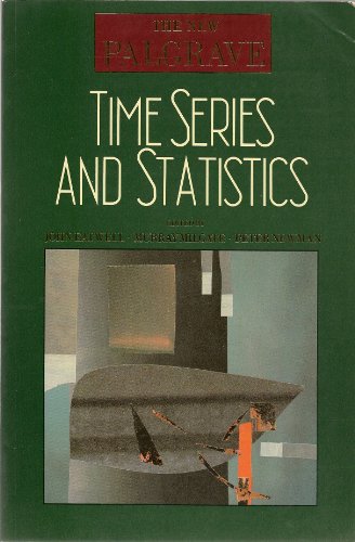 Time Series and Statistics (New Palgrave Series in Economics) (9780393027372) by Eatwell, John; Milgate, Murray