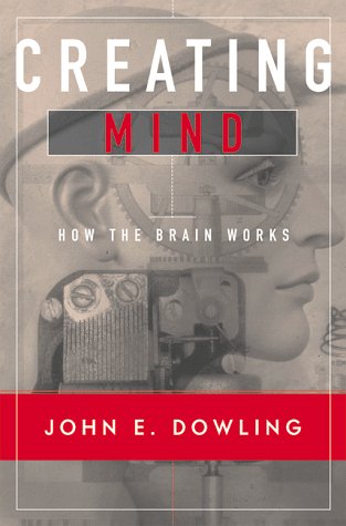 Stock image for Creating Mind: How the Brain Works for sale by ZBK Books