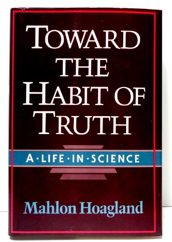9780393027549: Toward the Habit of Truth: A Life in Science