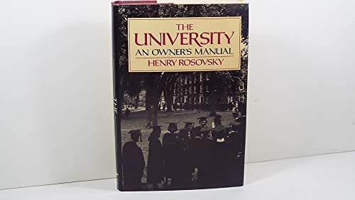 Stock image for The University : An Owner's Manual for sale by BookManBookWoman Books