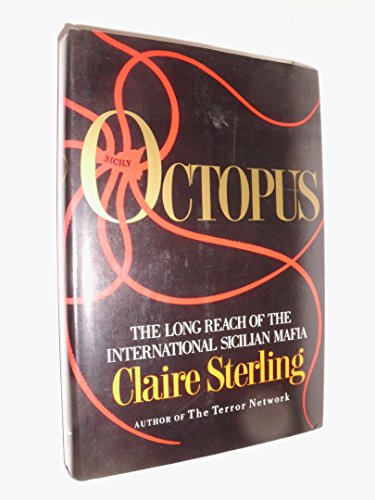 

Octopus : The Long Reach of the International Sicilian Mafia [first edition]