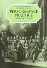 Beispielbild fr Performance Practice: Music After 1600 (Norton/Grove Handbooks in Music) zum Verkauf von Blue Vase Books