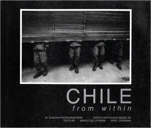 Stock image for Chile From Within 1973-1988 for sale by East Kent Academic