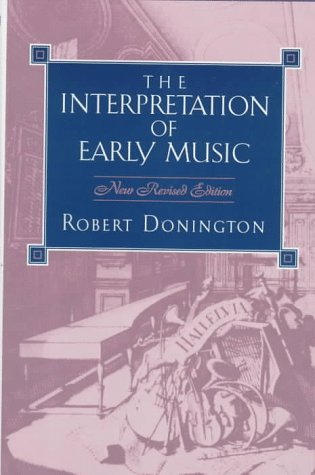 9780393028270: The Interpretation of Early Music Rev (Cloth)
