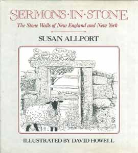 Sermons in stone: The stone walls of New England and New York