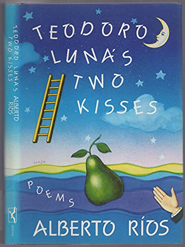 9780393028683: Title: Teodoro Lunas two kisses Poems