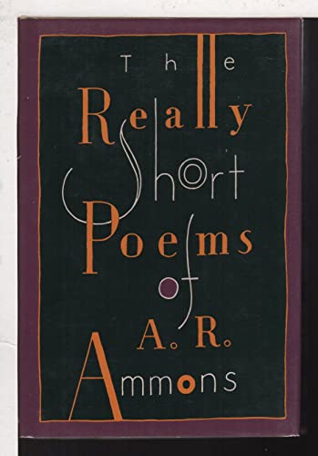 Imagen de archivo de The Really Short Poems of A.R. Ammons a la venta por ThriftBooks-Dallas