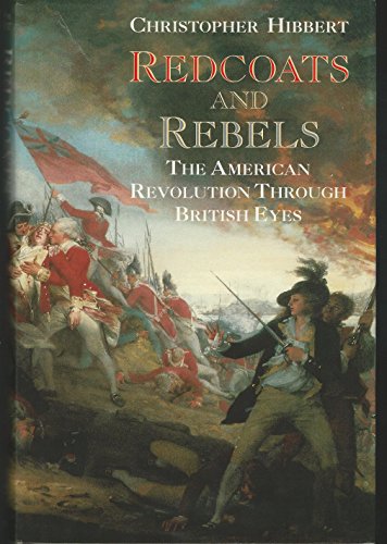 9780393028959: Redcoats and Rebels: The American Revolution Through British Eyes