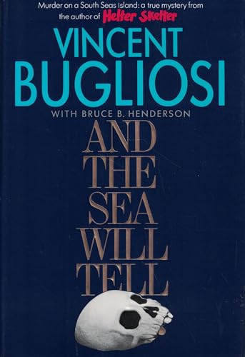 Stock image for Bugliosi And The sea Will Tell for sale by SecondSale