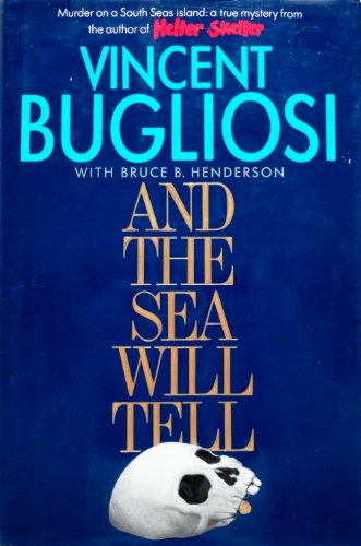 Stock image for Bugliosi And The sea Will Tell for sale by SecondSale
