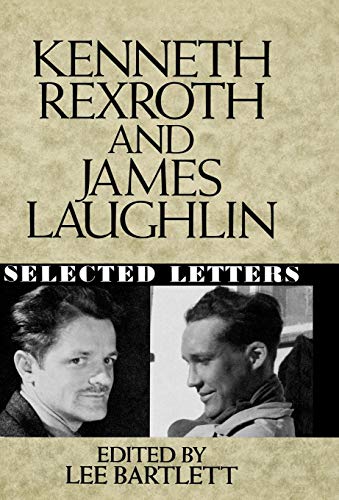 Imagen de archivo de Kenneth Rexroth and James Laughlin: Selected Letters a la venta por Dave's Books