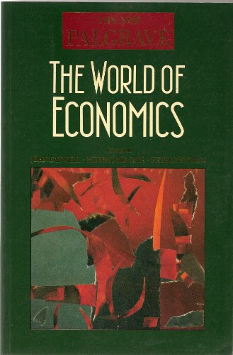 Stock image for THE NEW PALGRAVE: THE WORLD OF ECONOMICS. for sale by de Wit Books