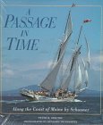 Beispielbild fr Passage in Time : Along the Coast of Maine by Schooner zum Verkauf von Better World Books