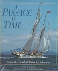 Stock image for A Passage in Time: Along the Coast of Maine by Schooner for sale by Hippo Books