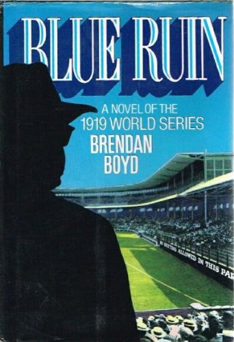 9780393030204: Blue Ruin: A Novel of the 1919 World Series