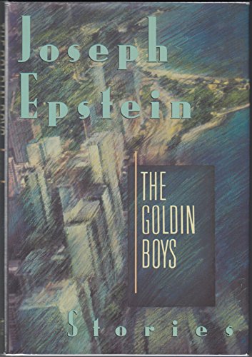 Goldin Boys: Stories (9780393030228) by Epstein, Joseph