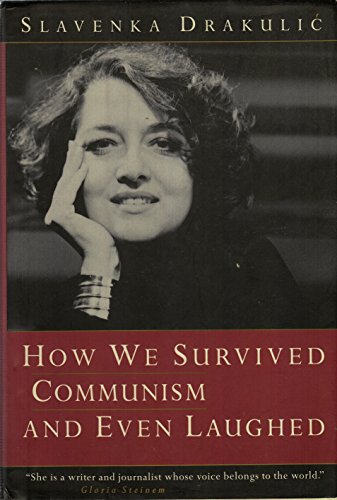 9780393030761: HOW WE SURVIVED COMMUNISM CL