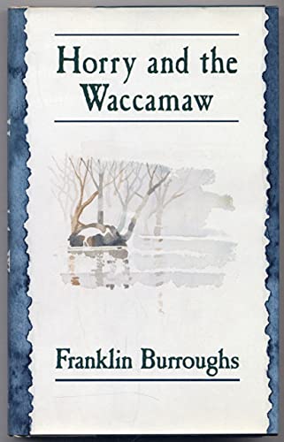 9780393030839: Burroughs: Horry & the Waccamaw [Idioma Ingls]