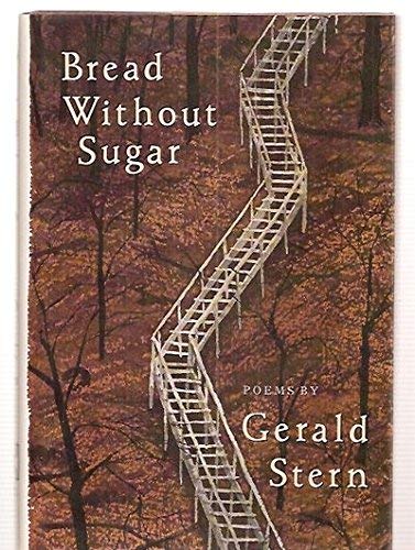 Bread Without Sugar: Poems.