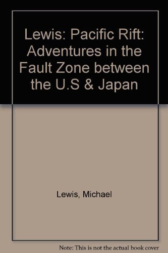 9780393031058: Pacific Rift: Adventures in the Fault Zone between the U.S. and Japan
