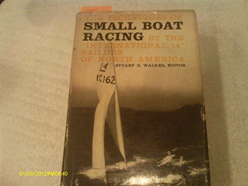 Stock image for Techniques of Small Boat Racing for sale by Half Price Books Inc.