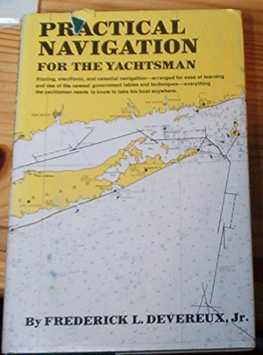 Beispielbild fr Practical Navigation for the Yachtsman zum Verkauf von Better World Books