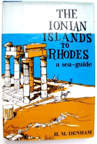 Beispielbild fr THE IONIAN ISLANDS TO RHODES: A Sea-Guide zum Verkauf von Archer's Used and Rare Books, Inc.
