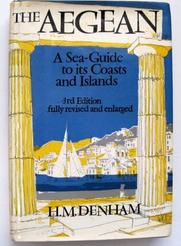 Beispielbild fr The Aegean: A Sea-Guide to its Coasts and Islands zum Verkauf von BookHolders