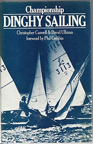 Imagen de archivo de Championship Dinghy Sailing a la venta por Better World Books