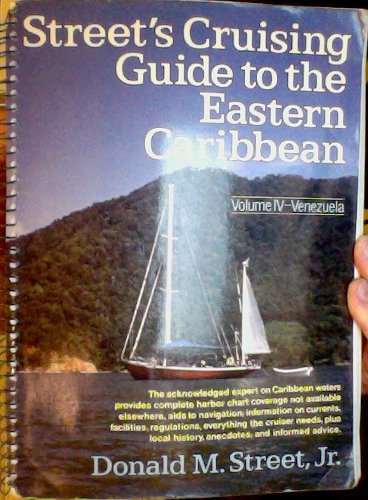 Street's Cruising Guide to the Eastern Caribbean: Venezuela (9780393032604) by Street, Donald M.