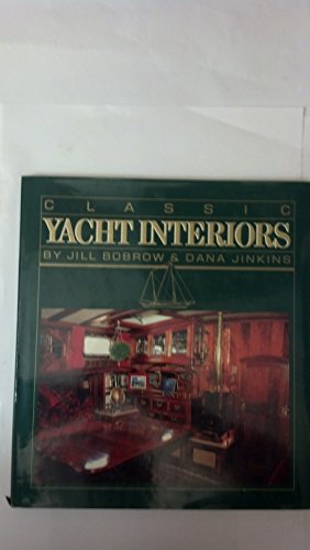 Beispielbild fr Classic Yacht Interiors zum Verkauf von Half Price Books Inc.