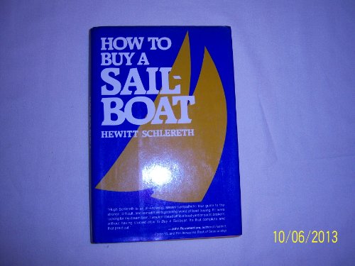 Imagen de archivo de How to Buy a Sailboat a la venta por Priceless Books