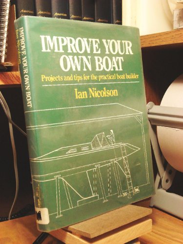 Stock image for Improve Your Own Boat for sale by ThriftBooks-Atlanta