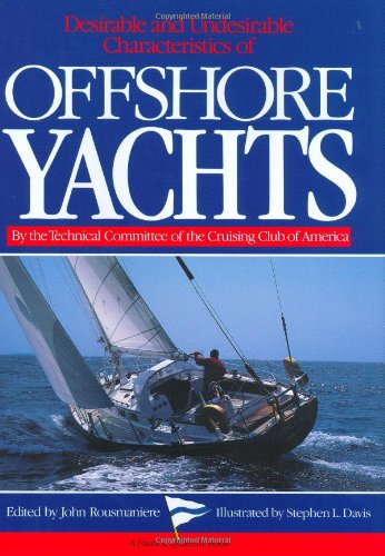 Imagen de archivo de Desirable and Undesirable Characteristics of the Offshore Yachts (A Nautical quarterly book) a la venta por SecondSale