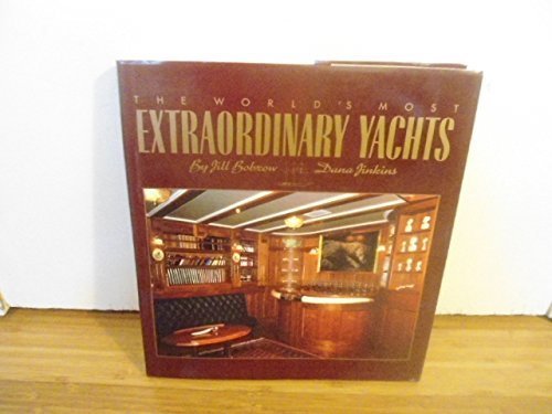 Stock image for The World's Most Extraordinary Yachts for sale by Once Upon A Time Books