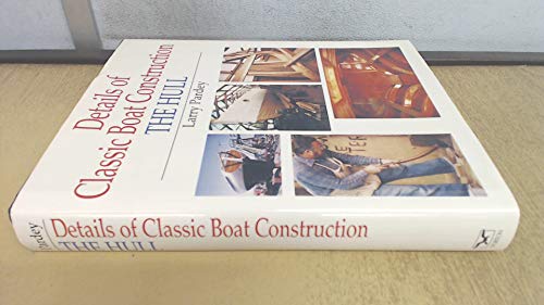Imagen de archivo de Details of Classic Boat Construction: The Hull a la venta por Cottage Street Books