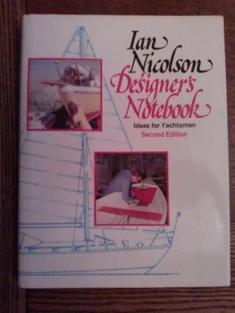 Beispielbild fr Designer's Notebook : Ideas for Yachtsmen zum Verkauf von Better World Books