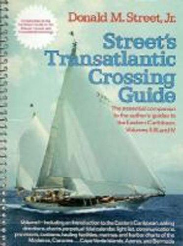 Beispielbild fr Street's Cruising Guide to the Eastern Caribbean: Transatlantic Crossing Guide zum Verkauf von Sheafe Street Books