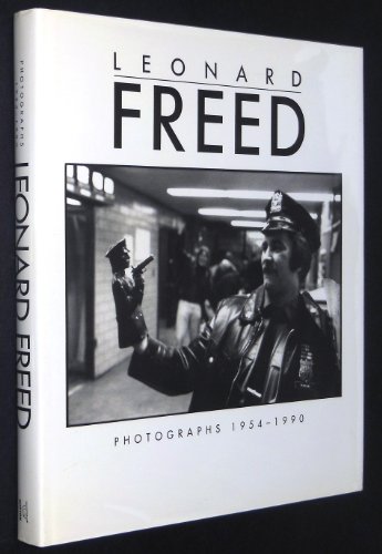 Leonard Freed: Photographs 1954-1990; Introduction by Stefanie Rosenkranz.