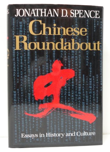 9780393033557: Chinese Roundabout: Essays in History and Culture