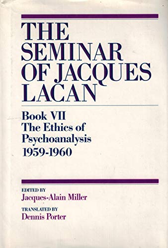 9780393033571: The Ethics of Psychoanalysis 1959-1960 (Seminar of Jacques Lacan Book VII)