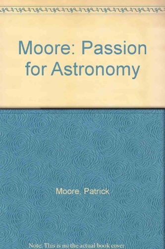 Beispielbild fr Patrick Moore's Passion for Astronomy zum Verkauf von Better World Books