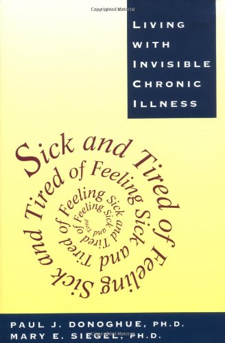 9780393034080: Sick and Tired of Feeling Sick and Tired: Living With Invisible Chronic Illness