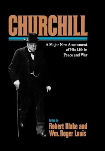 Beispielbild fr Churchill : A Major New Assessment of His Life in Peace and War zum Verkauf von HPB-Emerald