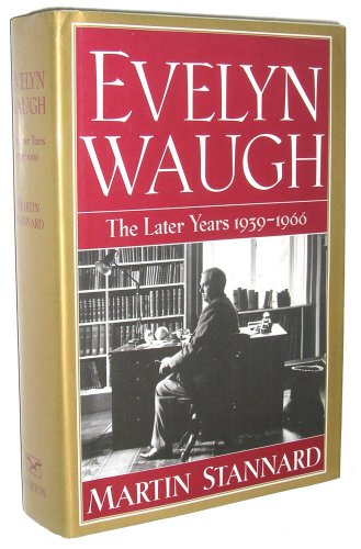 9780393034127: Evelyn Waugh: The Later Years 1939-1966