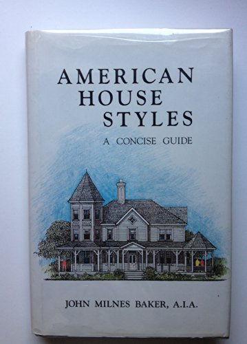 Imagen de archivo de American House Styles: A Concise Guide a la venta por ZBK Books