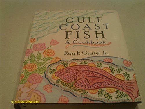 Beispielbild fr Gulf Coast Fish: A Cookbook zum Verkauf von Wonder Book